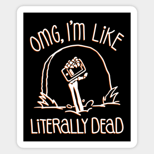 Halloween OMG Literally Dead Skeleton (Orange) Sticker